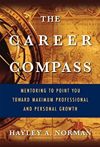 The Career Compass by Hayley A. Norman