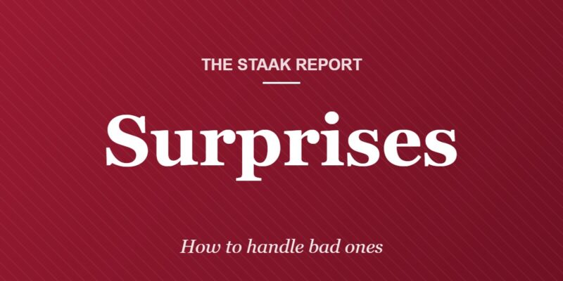 The STAAK Report: Surprises