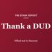 The STAAK Report: Thank a DUD